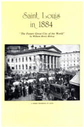 Saint Louis in 1884: "the future great city of the world." vist0024 front cover